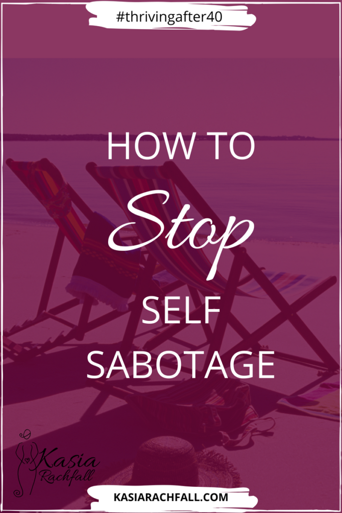 How to stop self sabotage Kasia Rachfall Thriving After 40, Akashic Records Kelowna BC