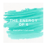 The Energy of 6 | Kasia Rachfall