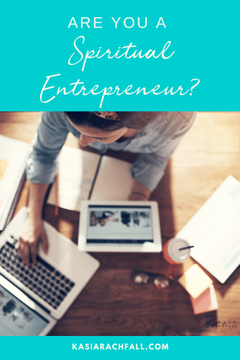 Are you a spiritual entrepreneur? | Kasia Rachfall